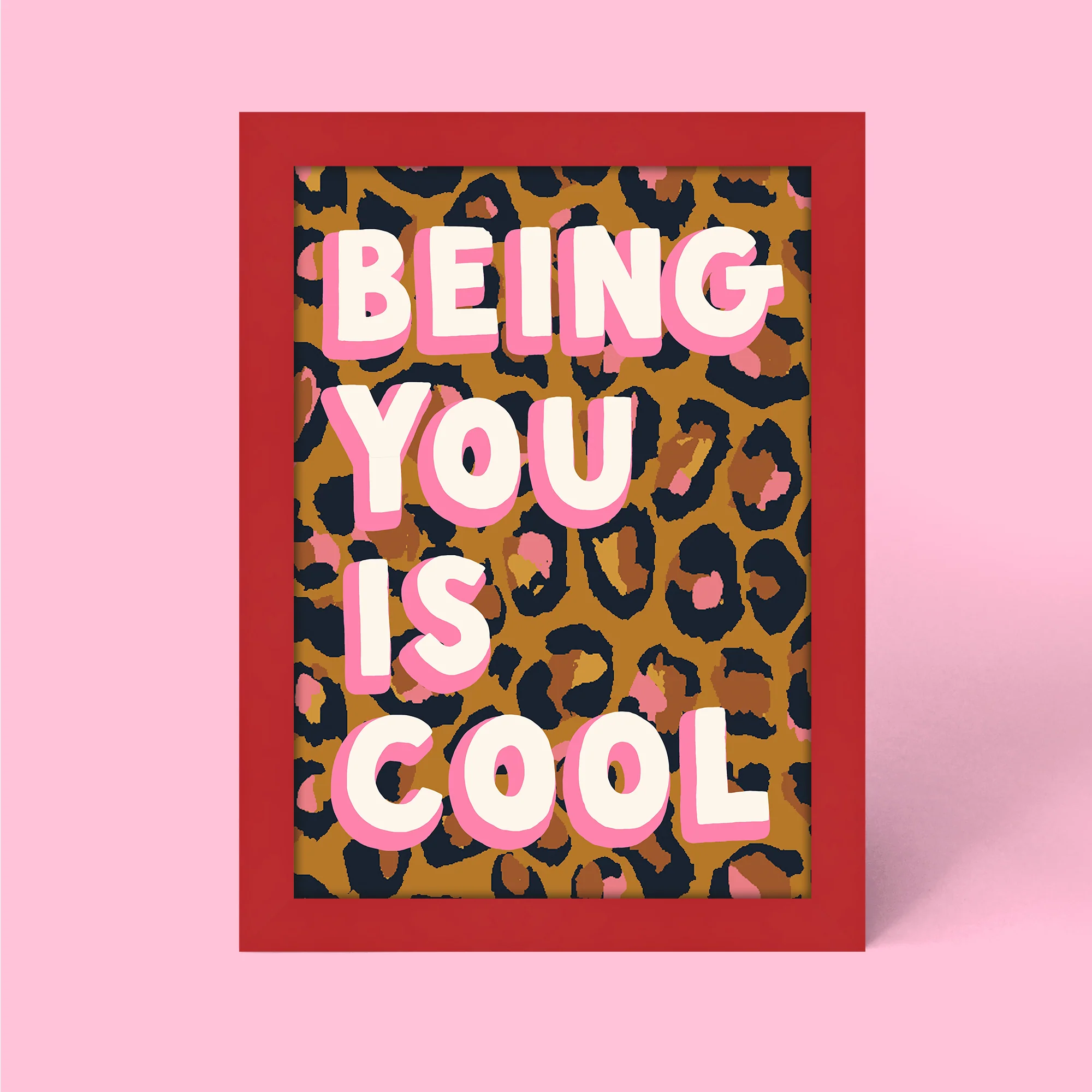 Being You Is Cool Leopard Framed Print - Image 3
