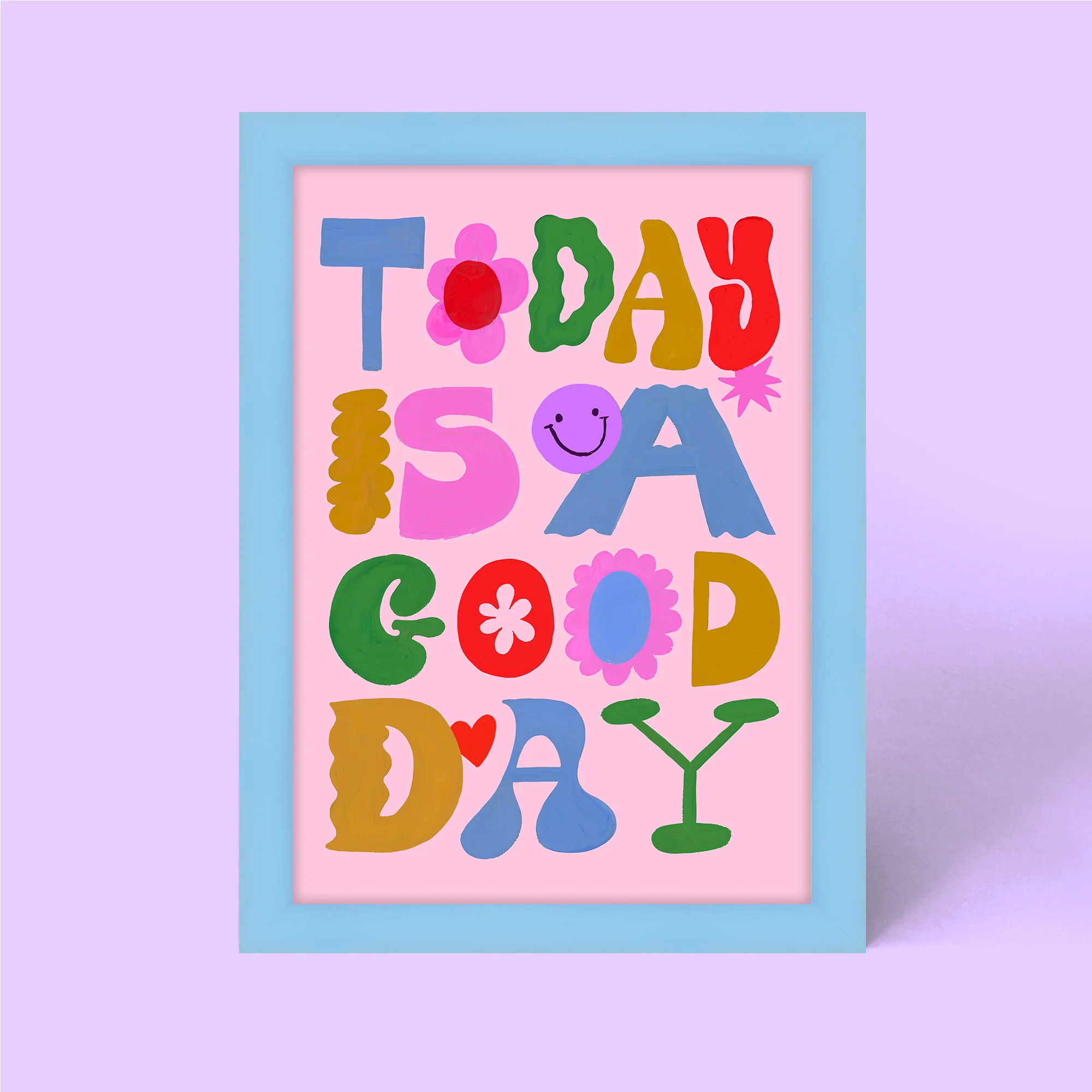 Today Is A Good Day Framed Print - Image 2