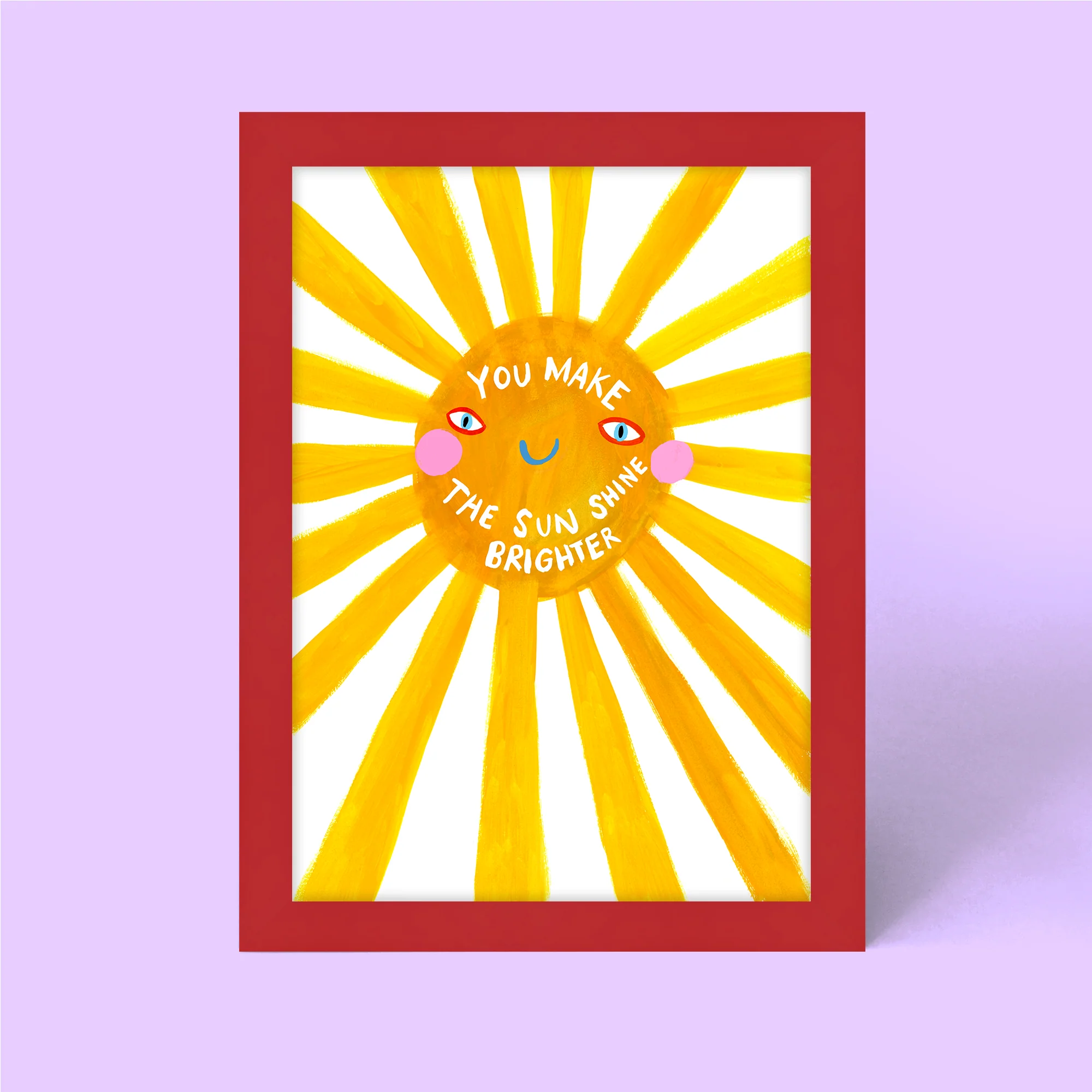You Make The Sun Shine Brighter Framed Print - Image 3